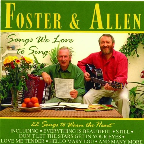 Foster & Allen - Songs We Love To Sing [CD]