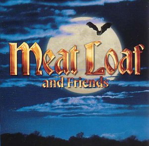 Meat Loaf - Meat Loaf and Friends [CD]