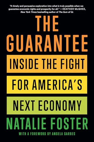 The Guarantee : Dispatches from the Front Lines of America's Next Economy