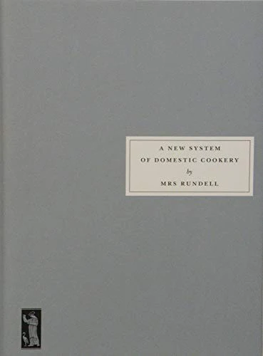 A New System of Domestic Cookery