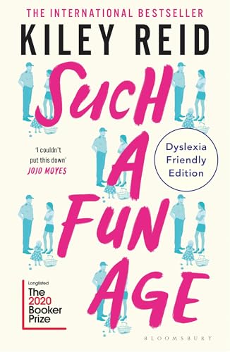 Such a Fun Age : Dyslexia Friendly Edition