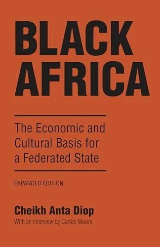 Black Africa : The Economic and Cultural Basis for a Federated State