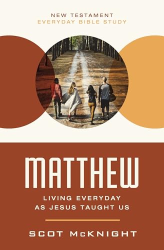 Matthew : Living Everyday as Jesus Taught Us