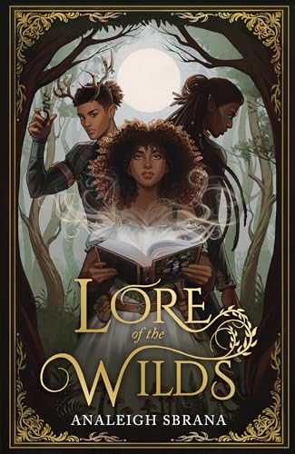 Lore of the Wilds : Book 1