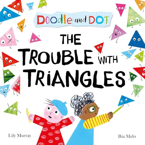 Doodle and Dot: The Trouble With Triangles