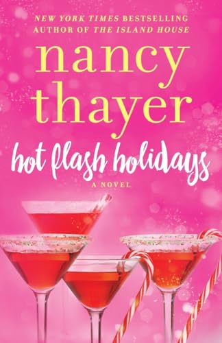 Hot Flash Holidays : A Novel : 3
