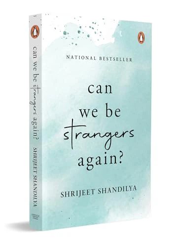 Can We Be Strangers Again?