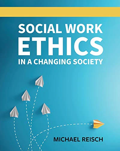 Social Work Ethics in a Changing Society
