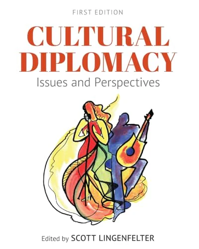 Cultural Diplomacy : Issues and Perspectives