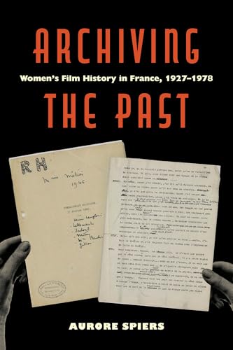 Archiving the Past : Women's Film History in France, 1927–1978 : 10