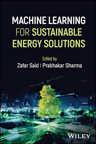 Machine Learning for Sustainable Energy Solutions