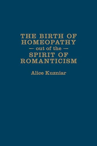The Birth of Homeopathy Out of the Spirit of Romanticism