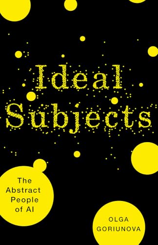 Ideal Subjects Volume 76 : The Abstract People of AI