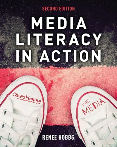 Media Literacy in Action : Questioning the Media