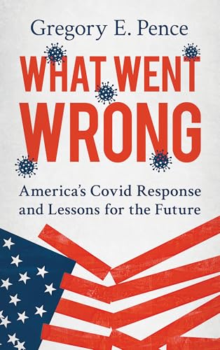 What Went Wrong : America's Covid Response and Lessons for the Future