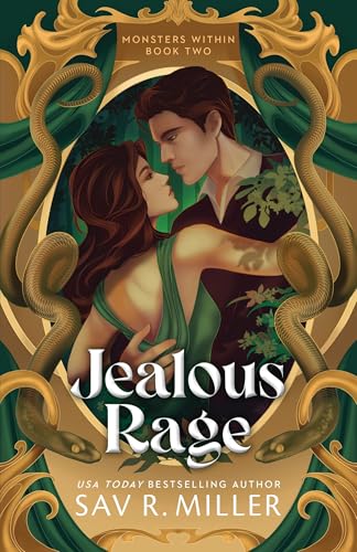 Jealous Rage : A Dark College Romance Spin-Off of the Fan-Favourite Monsters & Muses Series (Monsters Within Book 2)