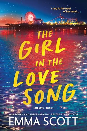 The Girl in the Love Song : A Young Adult Friends to Lovers Rockstar Romance (Lost Boys Book 1)