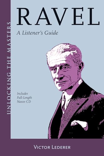 Ravel : A Listener's Guide