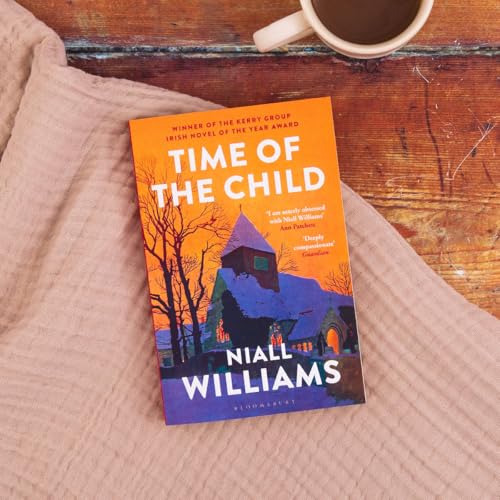 Time of the Child : By the author of Four Letters of Love, now a major film starring Helena Bonham Carter and Pierce Brosnan