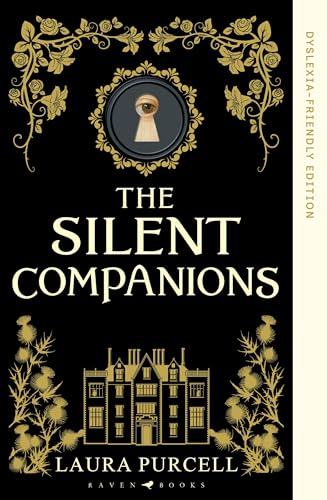 The Silent Companions : Dyslexia-friendly Edition