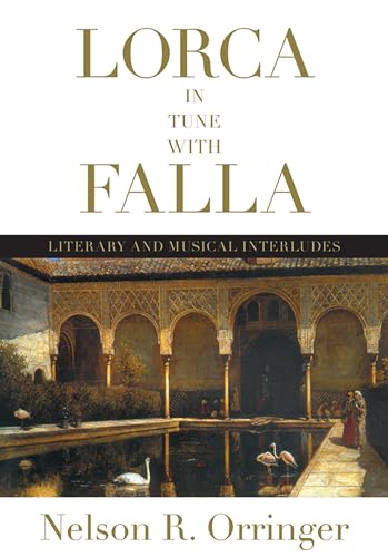 Lorca in Tune with Falla : Literary and Musical Interludes