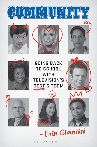 Community : Going Back to School with Television's Best Sitcom