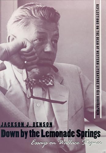 Down by the Lemonade Springs : Essays on Wallace Stegner