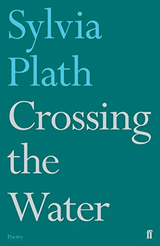 Crossing the Water (Faber Poetry)