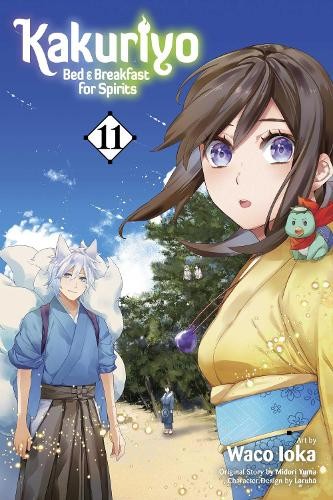Kakuriyo: Bed & Breakfast for Spirits, Vol. 11: Volume 11 [Rústica] [2026] Ioka, Waco; Yuma, Midori; Laruha