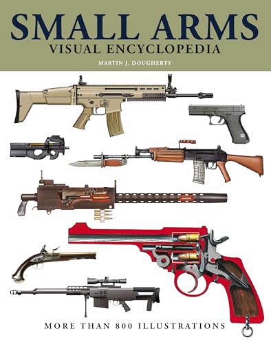 Small Arms : More than 800 illustrations