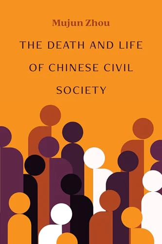 The Death and Life of Chinese Civil Society