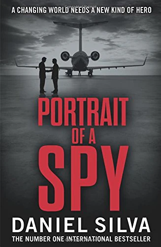 Portrait of a Spy. Daniel Silva (Gabriel Allon 11)