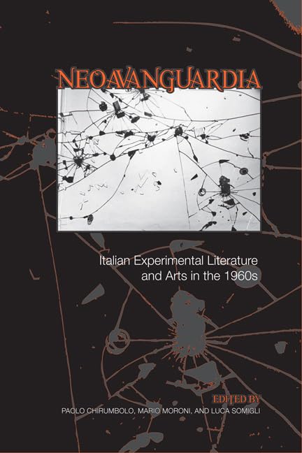 'Neoavanguardia' : Italian Experimental Literature and Arts in the 1960s
