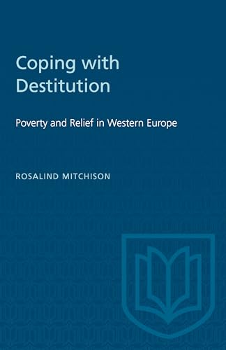 Coping with Destitution : Poverty and Relief in Western Europe