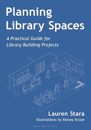 Planning Library Spaces : A Practical Guide for Library Building Projects