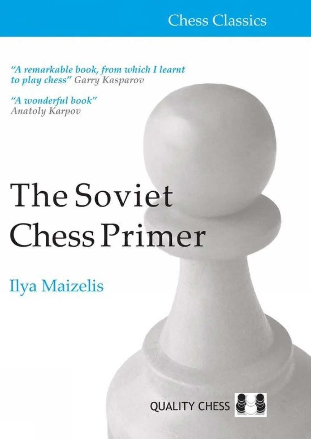 Soviet Chess Primer [Paperback] [2014] Ilya Maizelis