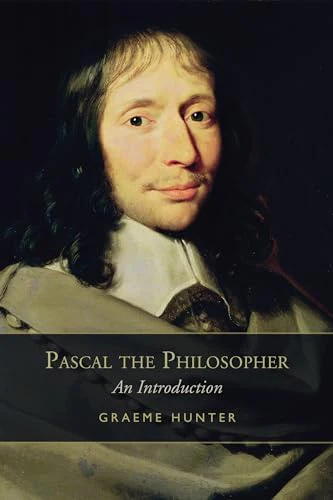 Pascal the Philosopher : An Introduction