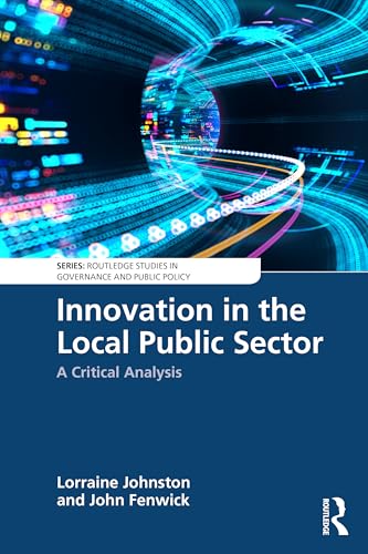 Innovation in the Local Public Sector : A Critical Analysis