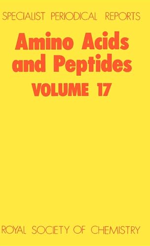 Amino Acids and Peptides : Volume 17 : Volume 17