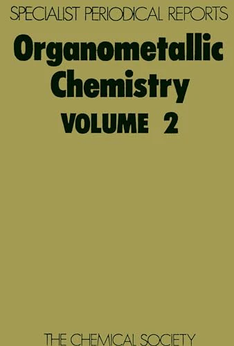 Organometallic Chemistry : Volume 2 : Volume 2