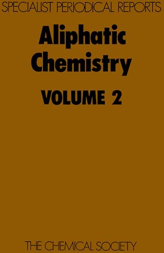 Aliphatic Chemistry : Volume 2 : Volume 2