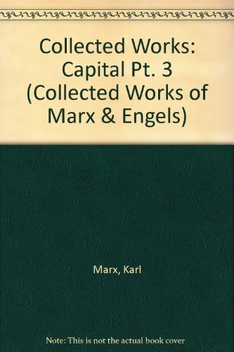 Collected Works : Capital Pt. 3 : v. 37