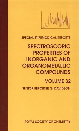 Spectroscopic Properties of Inorganic and Organometallic Compounds : Volume 32 : Volume 32