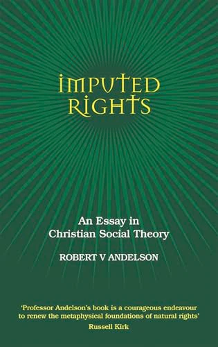 Imputed Rights : An Essay in Christian Social Theory