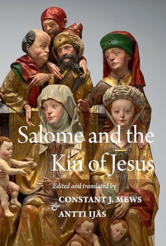 Salome and the Kin of Jesus : The Treatises of Maurice of Kirkham and Herbert of Bosham