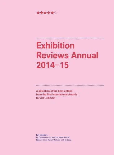 Exhibition Reviews Annual 2014-15