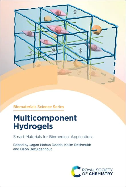 Multicomponent Hydrogels : Smart Materials for Biomedical Applications : Volume 15