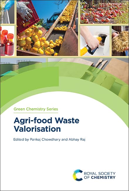 Agri-food Waste Valorisation : Volume 78