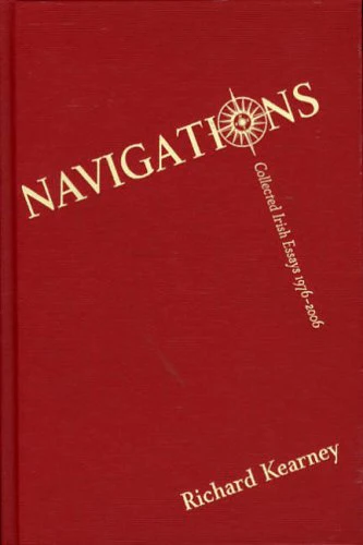 Navigations : Selected Essays 1977-2004