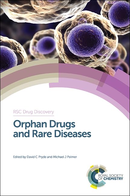 Orphan Drugs and Rare Diseases : Volume 38